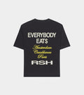 RSH EVERYBODY EATS T-SHIRT